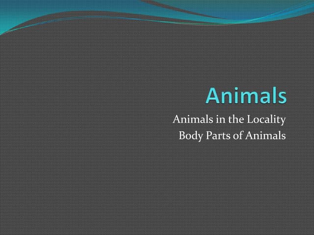 body parts of animals.pptx scielce lesson for grade 3 | PPTX