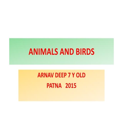 Animals and birds arnav deep