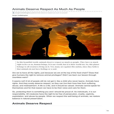 Animals deserve respect as much as people