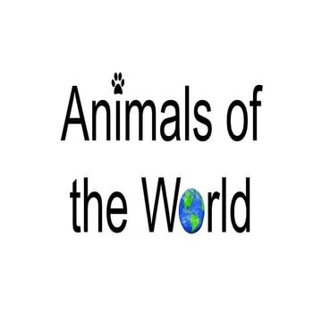Animals of the World
