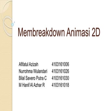 Breakdown Animasi 2D | PPTX