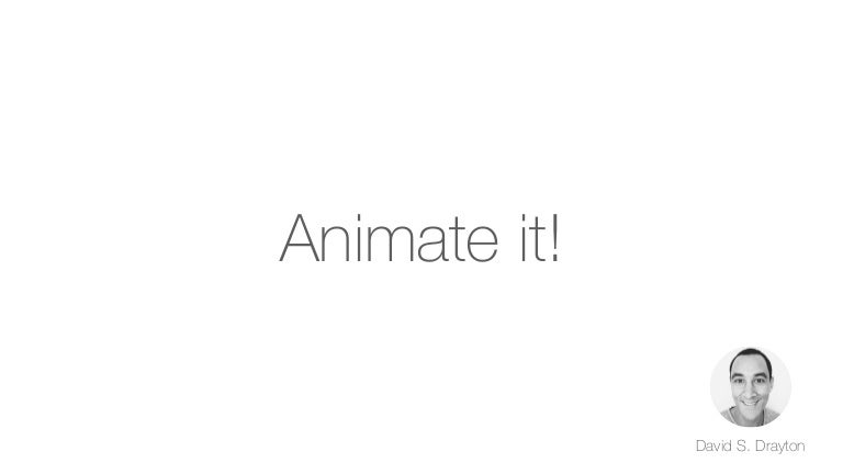 Animate It How Animation Shapes Better User Experiences