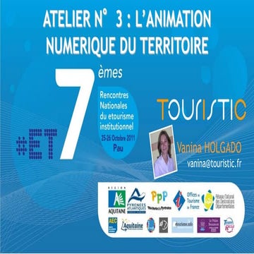 Animateur numérique de territoire - Touristic - Rencontres du Etourisme ET7 2011