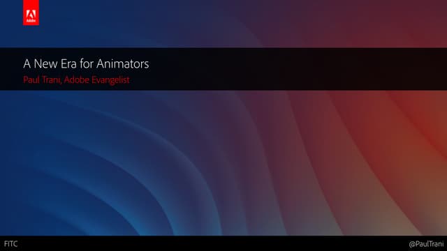 A New Era for Animators