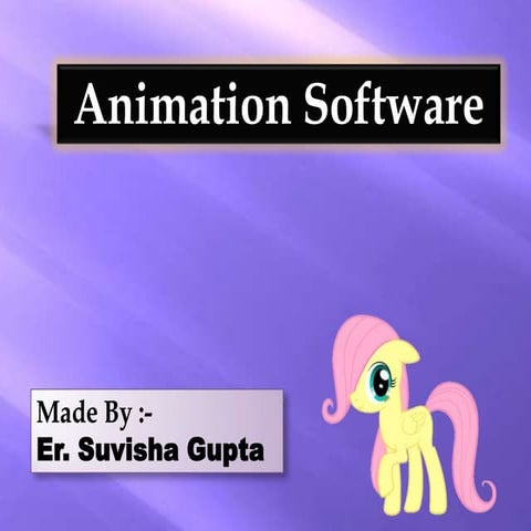 Animation software by Er. Suvisha Gupta