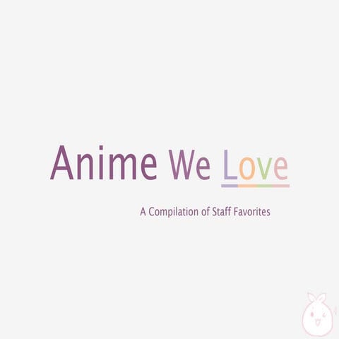 Anime We Love