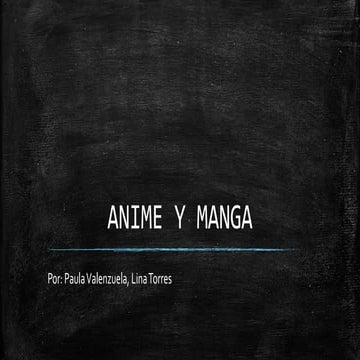 Historia anime, manga y sus tipos 