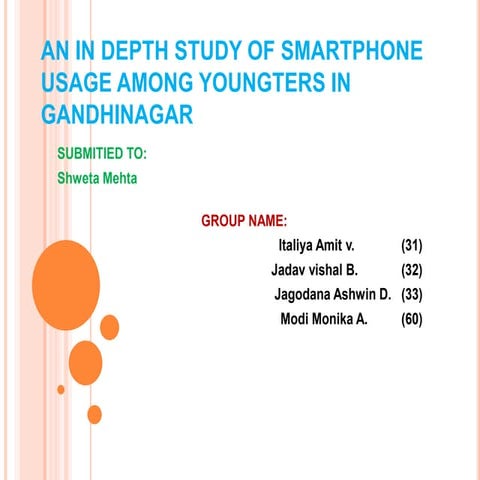 An in depth study of smartphone usage among