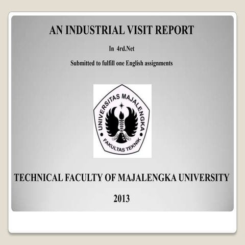 An industrial visit report