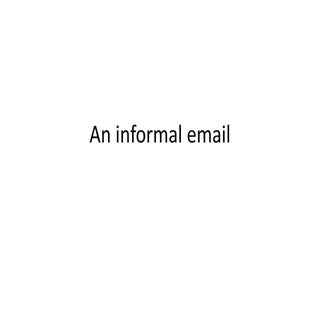 An informal email