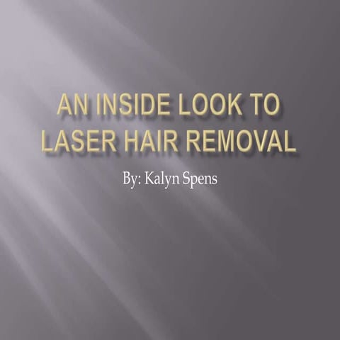 Laser hair removal | PPTX