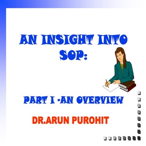 An insight into sop   part 1