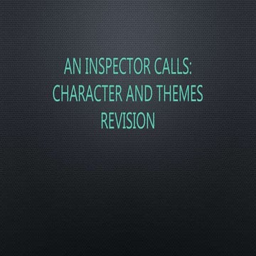 An inspector calls - character and theme revision