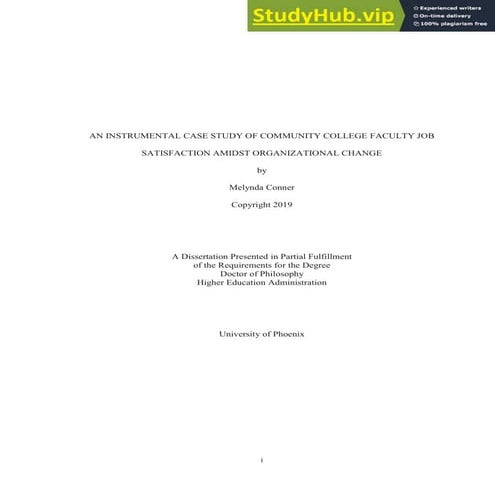AN INSTRUMENTAL CASE STUDY OF COMMUNITY COLLEGE FACULTY JOB SATISFACTION AMID...