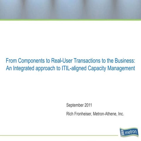 An Integrated Approach to ITIL Aligned Capacity Management