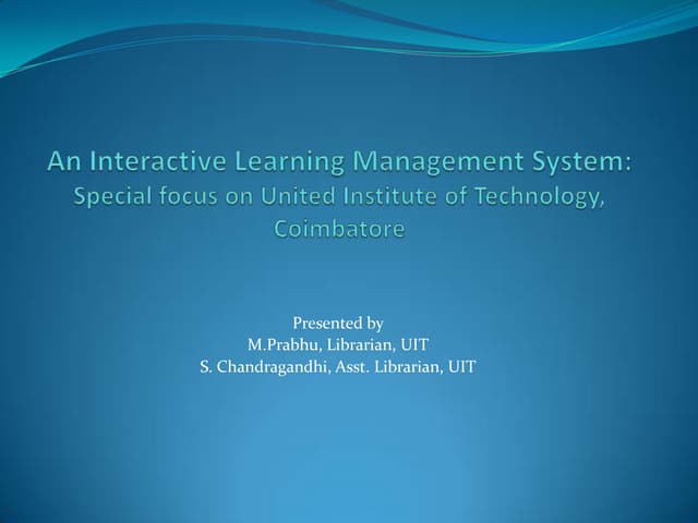 An Interactive Learning Management System: Special focus on United Institute ...