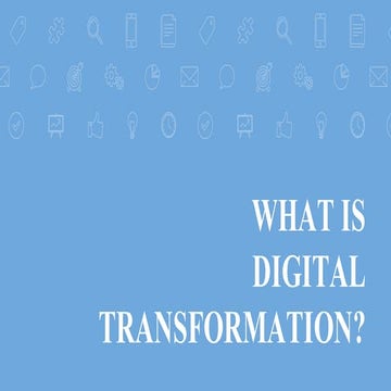 What is Digital Transformation?