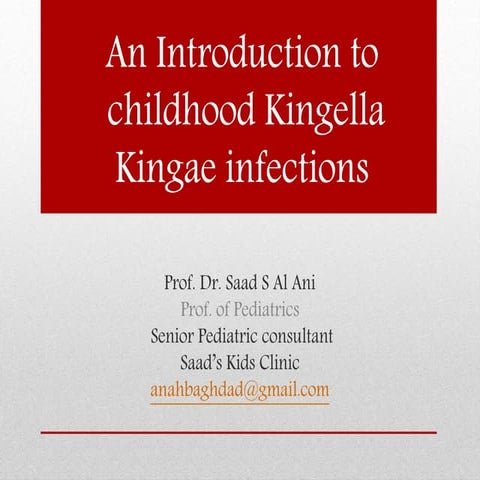An Introduction to childhood Kingella Kingae infections