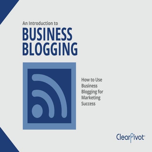An Introduction to Business Blogging