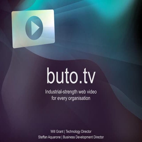 An introduction to buto: generate more revenue, customise your video and make...