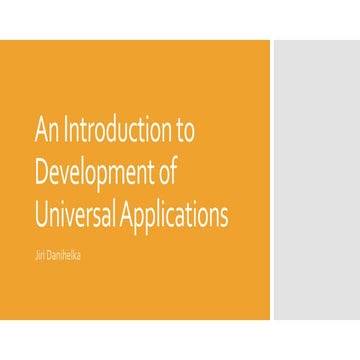 An introduction to development of universal applications