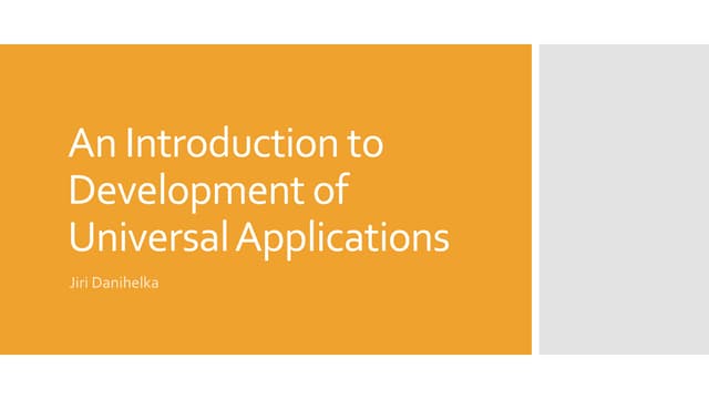 An introduction to development of universal applications
