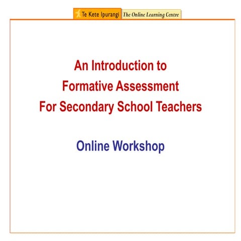 An Introduction to Formative Assessment for School Teachers.ppt