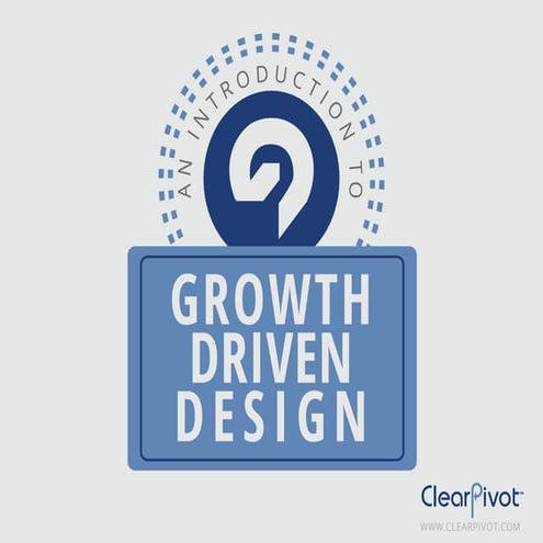 An Introduction to Growth-Driven Design