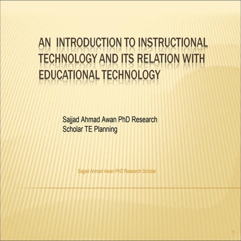 An introduction to instructional technology and its use in educational techno...