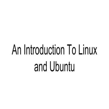 An Introduction To Linux and Ubuntu.pptx