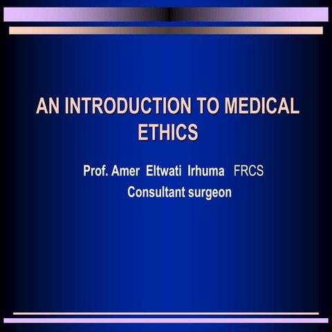 An introduction to medical ethics