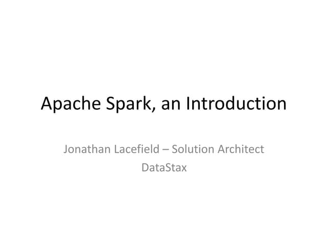 An Introduction to Spark