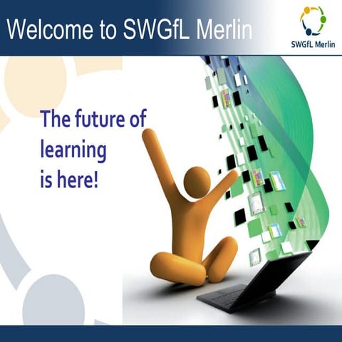 An Introduction To SWGFL Merlin For Schools