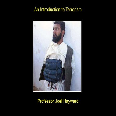An Introduction to Terrorism, by Professor Joel hayward