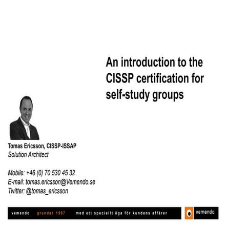 An introduction to the CISSP certification for self study groups