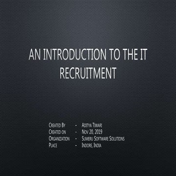 An introduction to the it recruitment - Aditya Tiwari