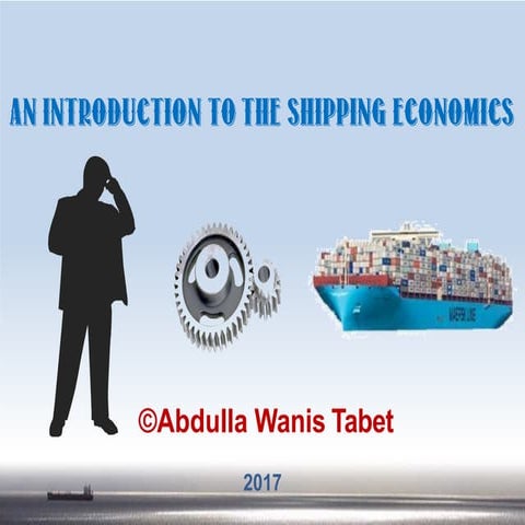 An introduction to the maritime economics 2017