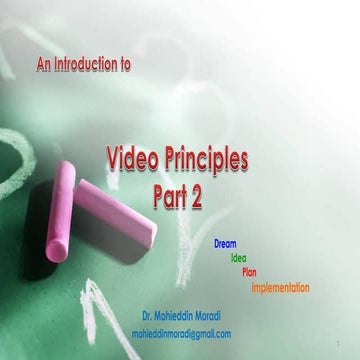 An Introduction to Video Principles-Part 2