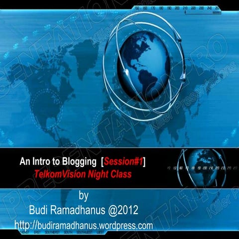 An intro to blogging by budi ramadhanus