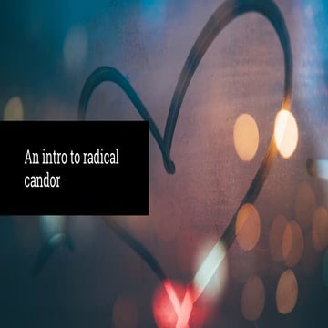 An intro to radical candor