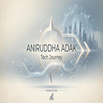 This is me (Aniruddha Adak) and it is (my) Tech Journey