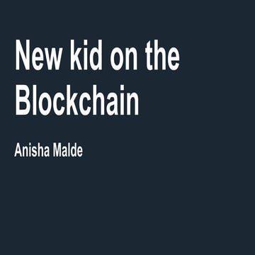 Anisha Malde (IBM iX) - New kid on the Blockchain