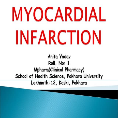Myocardial Infarction by Anita Yadav