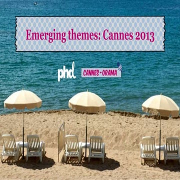 Emerging themes from Cannes 2013