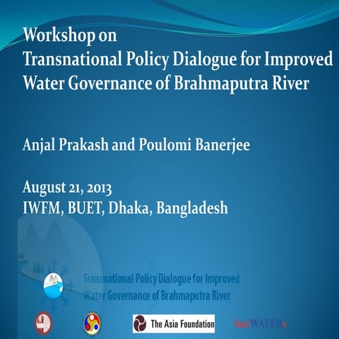 Anjal Prakash - Dhaka Dialogue, August 21, 2013