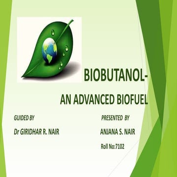 BIOBUTANOL- AN ADVANCED BIOFUEL