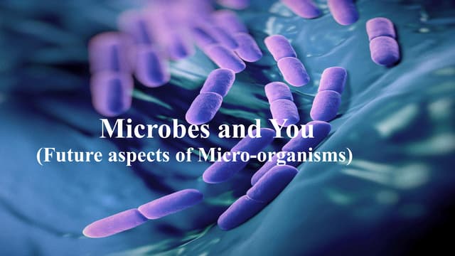 Microbes and You