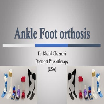 Ankle Foot Orthoses