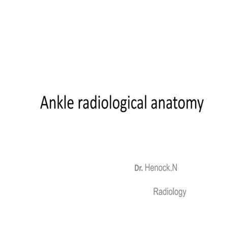 Normal Ankle and foot Radiographs by Dr Avinash | PPTX