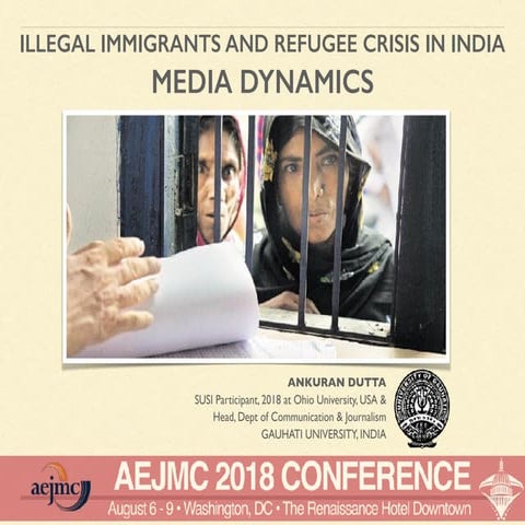 ILLEGAL IMMIGRANTS AND REFUGEE CRISIS IN INDIA: MEDIA DYNAMICS
